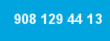 908 129 44 13